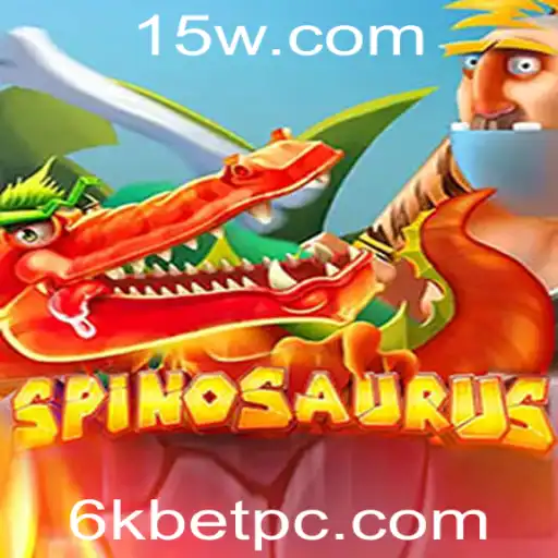 Descubra o Emocionante Jogo Spinosaurus: Uma Aventura Pré-Histórica com 6kbet